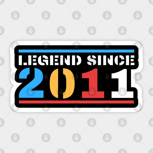 Legend Since 2011 Sticker by BestOfArtStore